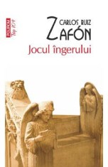 Jocul ingerului - Carlos Ruiz Zafon