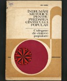 &Icirc;NDRUMĂRI PREDAREA C&Acirc;NTECULUI POPULAR * CULEGERE DE C&Acirc;NTECE POPULARE - MIA BARBU
