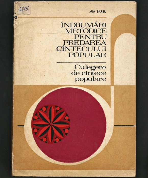 &Icirc;NDRUMĂRI PREDAREA C&Acirc;NTECULUI POPULAR * CULEGERE DE C&Acirc;NTECE POPULARE - MIA BARBU