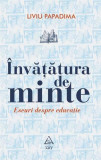 &Icirc;nvățătura de minte - Paperback - Liviu Papadima - Art, 2022