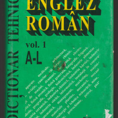 C10042 - DICTIONAR TEHNIC ENGLEZ - ROMAN - GABRIELA NICULESCU, VOL. 1, 2