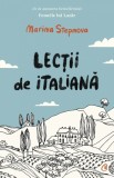 Lectii de italiana - Marina Stepnova - Editura Curtea Veche