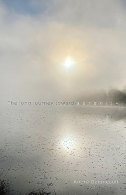 The Long Journey Toward Serenity: To Recover Our Heart of a Child foto