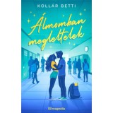 &Aacute;lmomban megleltelek - (K&uuml;l&ouml;nleges kiad&aacute;s) - Koll&aacute;r Betti