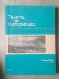Teodor Pavel (coord.) - Tradiție și modernizare &icirc;n societatea transilvăneană 1850-1918 (c&acirc;teva sublinieri)