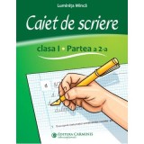 Caiet de scriere. Clasa 1, partea 2. CSDP2 - Luminita Minca