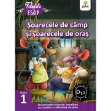 Soarecele de camp si soarecele de oras. fabulele lui esop: nivelul 1, Gama