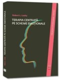 Terapia centrata pe scheme emotionale/Robert L. Leahy