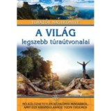 A vil&aacute;g legszebb t&uacute;ra&uacute;tvonalai - T&uacute;r&aacute;z&oacute;k nagyk&ouml;nyve - Jasmina Trifoni