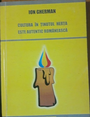 Cultura in tinutul Herta este autentic romaneasca - Ion Gherman foto