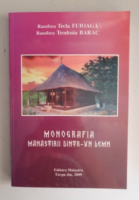Tecla Fuioagă, Teodosia Barac - Monografia Mănăstirii Dintr-un Lemn foto