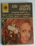 Ma coafez singura, Olga Tuduri, 1970, Carte Veche Colecție, Caleidoscop, Bibliofilie