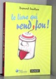 Le livre qui rend fou!/ Raymond Smullyan