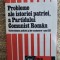 Probleme ale istoriei patriei, a Partidului Comunist Roman