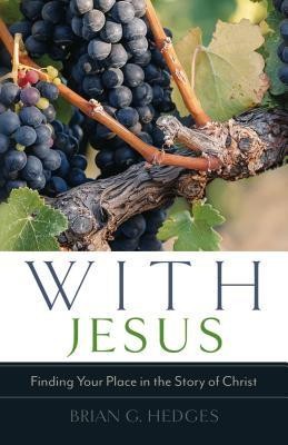 With Jesus: Finding Your Place in the Story of Christ foto