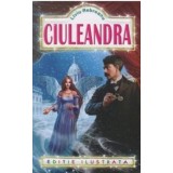 Ciuleandra - Liviu Rebreanu - Editura Editura Regis (Editpress SRL)