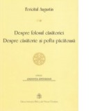 Despre folosul casatoriei. Despre casatorie si pofta pacatoasa - Fericitul Augustin