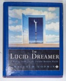 THE LUCID DREAMER , A WAKING GUIDE FOR THE TRAVELER BETWEEN WORLD by MALCOLM GODWIN , 1995