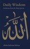 Daily Wisdom: Selections from the Holy Qur&#039;an