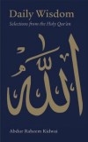Daily Wisdom: Selections from the Holy Qur&#039;an