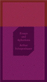 Essays and Aphorisms | Arthur Schopenhauer