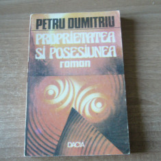 Petru Dumitriu - Proprietatea și posesiunea