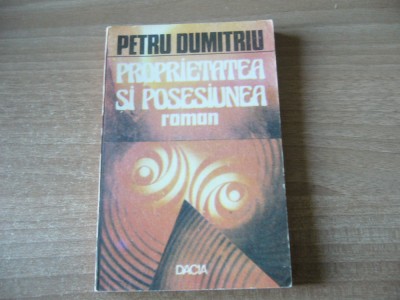 Petru Dumitriu - Proprietatea și posesiunea foto