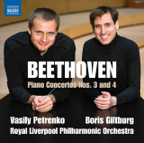 Beethoven: Piano Concertos Nos. 3 And 4 | Beethoven, Boris Giltburg, Vasily Petrenko, Naxos