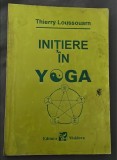 Inițiere &icirc;n yoga de Thierry Loussouarn