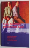 Cum devenim parinti mai buni. Ghid practic &ndash; Stanley Shapiro (Cu sublinieri)