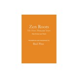 Zen Roots: The First Thousand Years