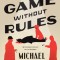 Game Without Rules
