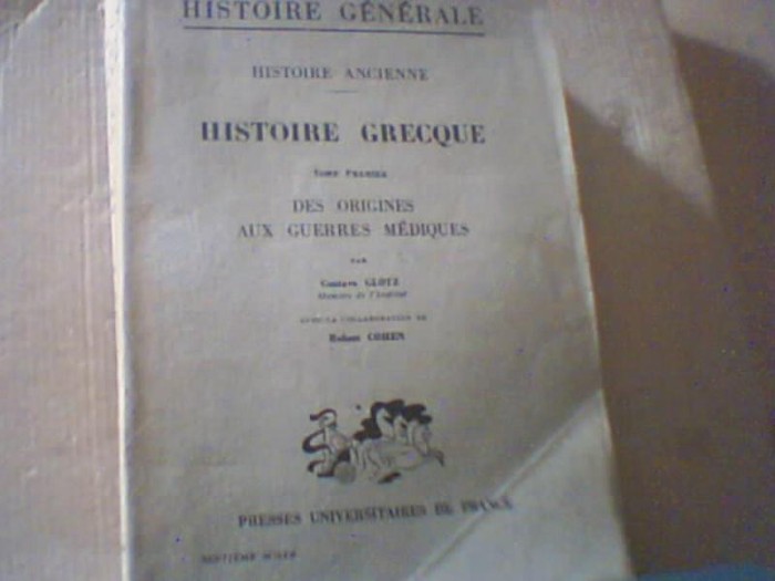 Gustave Glotz, Robert Cohen - HISTOIRE GRECQUE / volumul 1 ( 1938 )