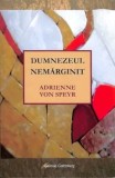 Cumpara ieftin Dumnezeu nemarginit/Adrianne Von Speyr