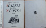 Mircea Streinul, Soarele rasare noaptea, 1943, ediția 1 ilustrată, cu autograful autorului și un text olograf referitor la autograf, relevant literar