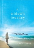 A Widow&#039;s Journey: Reflections on Walking Alone