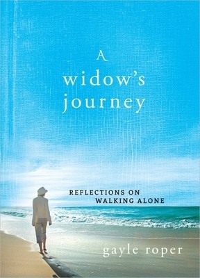 A Widow&#039;s Journey: Reflections on Walking Alone