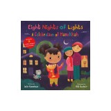 Eight Nights of Lights: A Celebration of Hanukkah
