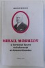 MIHAIL MORUZOV SI SERVICIUL SECRET DE INFORMATII AL ARMATEI ROMANE de CRISTIAN TRONCOTA , 1996