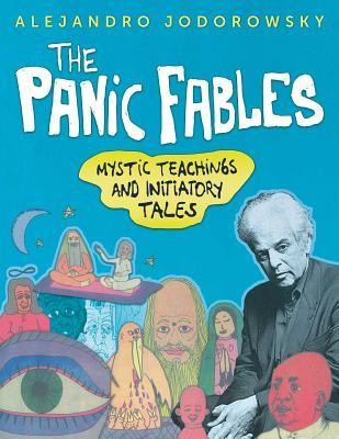 The Panic Fables: Mystic Teachings and Initiatory Tales foto