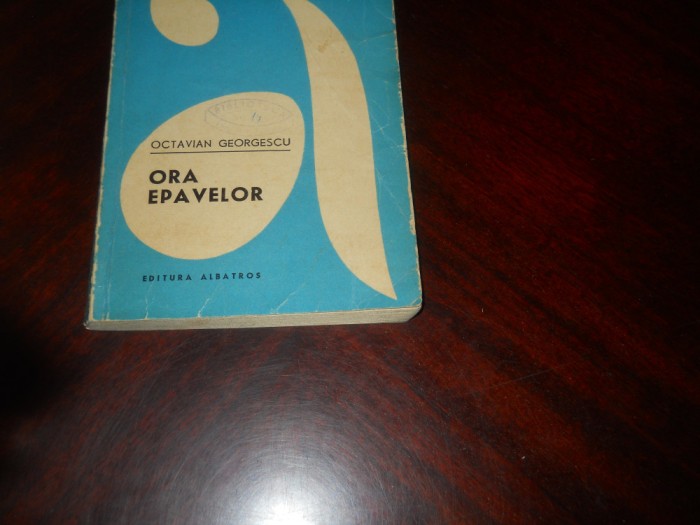 Octavian Georgescu - Ora epavelor,1970