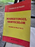Marketingul Serviciilor - Valerica Olteanu