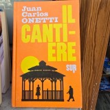 Il Cantieri - Juan Carlos Onetti