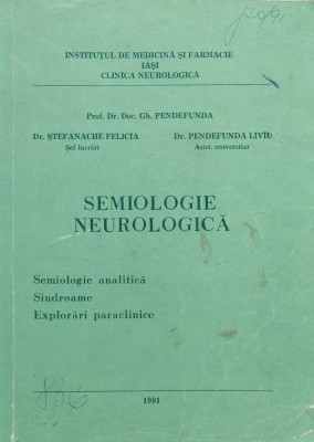 Semiologie Neurologica - Gh. Pendffunda St. Felicia P. Liviu , X274 foto