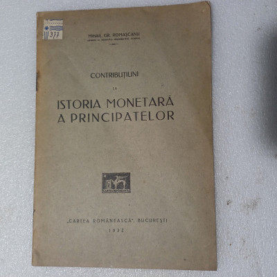 MIHAIL GR.ROMASCANU-CONTRIBUTIUNI LA ISTORIA MONETARA A PRINCIPATELOR-1932 X2. foto