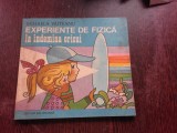 EXPERIENTE DE FIZICA LA INDEMANA ORICUI - MIHAELA VAITEANU