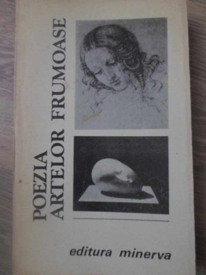 POEZIA ARTELOR FRUMOASE-ANTOLOGIE SI STUDIU INTRODUCTIV DE MARIN MIHALACHE-126281 foto