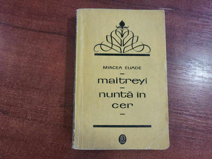 Maitreyi.Nunta in cer de Mircea Eliade