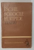 TEATRU de ESCHIL , SOFOCLE , EURIPIDE , 1962