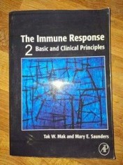 The immune response 2 Basic and clinical principles Tak W. Mak, Mary E. Saunders